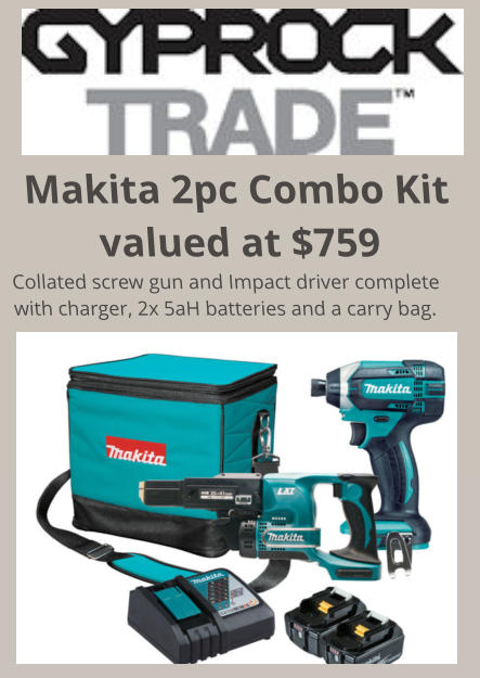 Makita 2pc Combo Kit valued at $759 Collated screw gun and Impact driver complete with charger, 2x 5aH batteries and a carry bag.