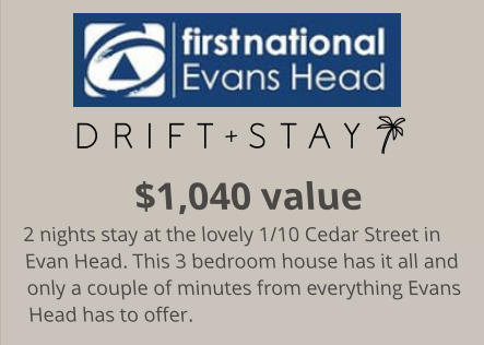 $1,040 value 2 nights stay at the lovely 1/10 Cedar Street in Evan Head. This 3 bedroom house has it all and only a couple of minutes from everything Evans Head has to offer.